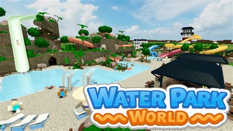 Wasserpark World [Beta] - Roblox