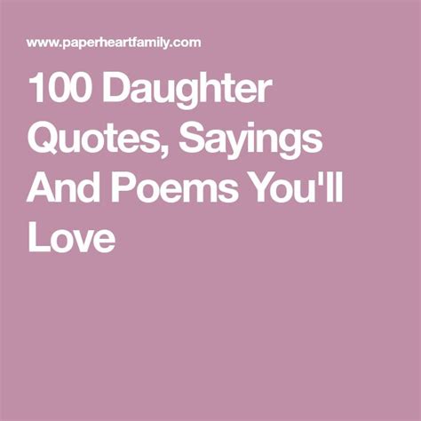 100 Daughter Quotes, Sayings And Poems You'll Love in 2022 | Daughter ...