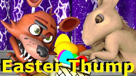 Baby Foxy Easter Bunny Thump Fnaf Sfm Animation Youtube