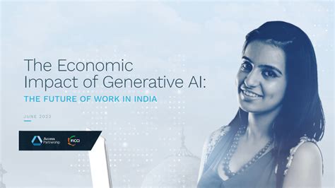 The Economic Impact Of Generative AI The Future Of Work In India