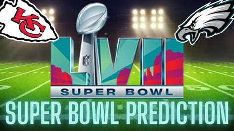 Super Bowl LVII Prediction YouTube