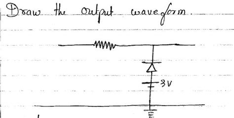 Solved Draw The Output Wave Form V Draw The Ou Solutioninn