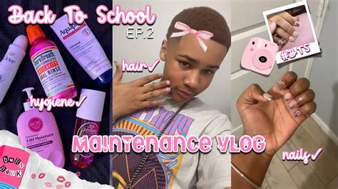 Back To School Ep 2🎀🧖🏽 Back To School Maintenance Prep Vlog Hair