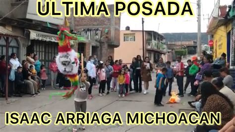 ULTIMA POSADA EN ISAAC ARRIAGA MICHOACAN YouTube