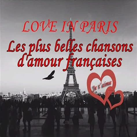 Les Plus Belles Chansons Damour Françaises Love In Paris De Various