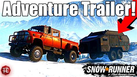 Snowrunner New Overland Adventure Trailer Youtube