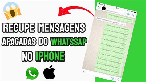 Como Recuperar Mensagens Apagadas Do Whatsapp Iphone Youtube