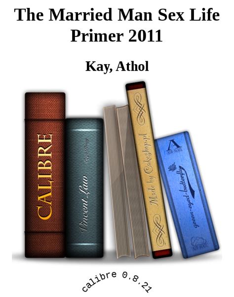 Read The Married Man Sex Life Primer 2011 By Kay Athol Online Free Full Book China Edition