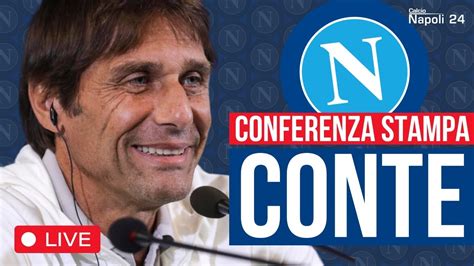 Presentazione Conte In DIRETTA Conferenza Stampa SSC Napoli YouTube