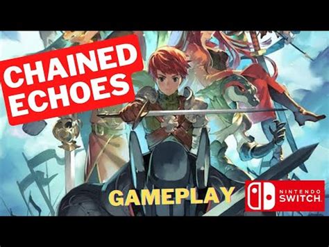 Gameplay Chained Echoes Nintendo Switch Youtube