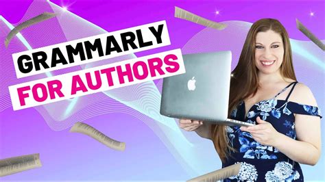 How To Use Grammarly As An Author Is Grammarly Worth It For Writers Youtube