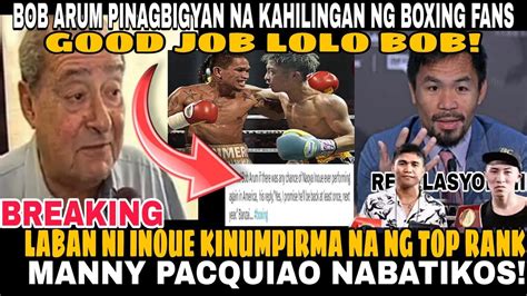 Bob Arum Kinumpirma Na Laban Ni Inoue Nangako Sa Mga Fans Pagbibigyan