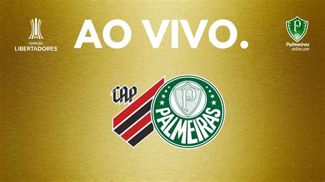 Palmeiras Ao Vivo Veja Onde Assistir Ao Jogo Diante Do Athetico PR