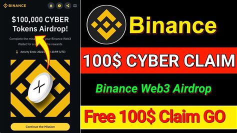 Binance Web3 CYBER Token Airdrop 100 CYBER Token Free Claim