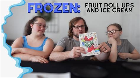 Frozen Fruit Roll Ups And Ice Cream Tik Tok Viral Trend Youtube