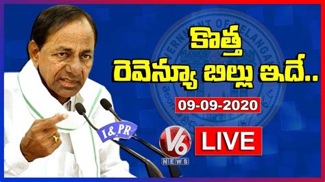 Cm Kcr Live Telangana New Revenue Act 2020 V6 News Youtube