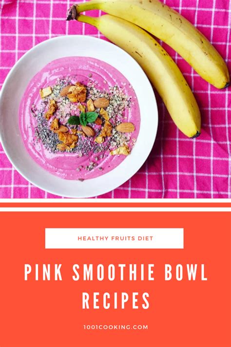 Pink Smoothie Bowl Recipes - 1001 Cooking