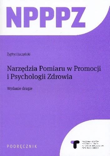 NPPPZ Narzędzia Pomiaru w Promocji i Psychologii Zdrowia Zygfryd