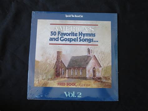 Fred Bock ‎ Americas 50 Favorite Hymns And Gospel Songs