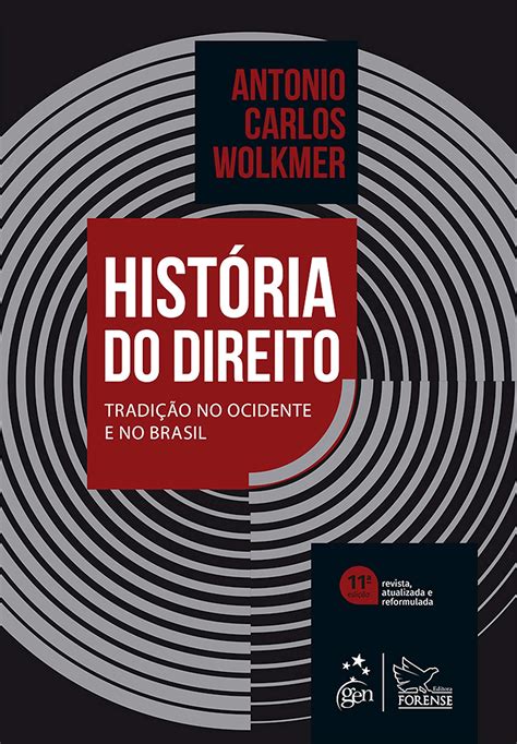 Hist Ria Do Direito No Brasil Tradi O No Ocidente E No Brasil By