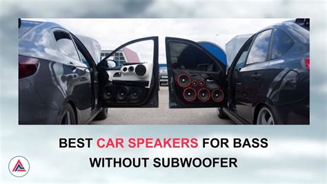 Top 5 Best Car Speakers For Bass Without Subwoofer Best Speakers Authentic Reviews Youtube