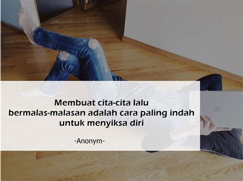 10 Quote Jleb Untuk Yang Merasa Pemalas Nggak Capek Apa Rebahan Terus