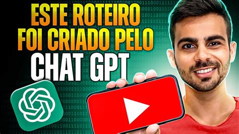 Como usar o ChatGPT para criar roteiros INCRÍVEIS de vídeos YouTube