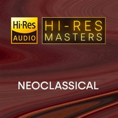 Va Hi Res Masters Neoclassical Hi Res Hd Music Music