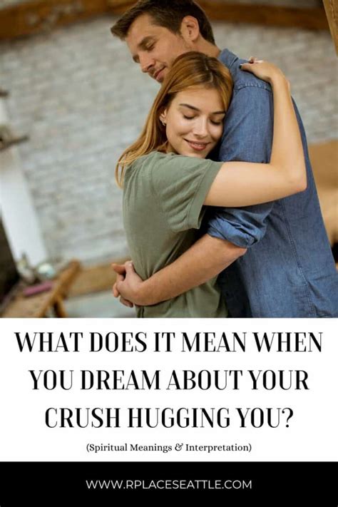 What Does It Mean When You Dream About Your Crush Hugging You