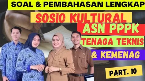 Soal Sosio Kultural PPPK 2023 Part 10 Soal Seleksi ASN PPPK Tenaga