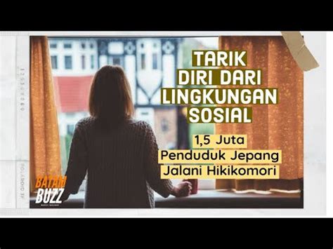 Tarik Diri Dari Lingkungan Sosial Juta Penduduk Jepang Jalani