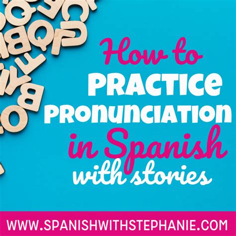 How to practice pronunciation in Spanish - Spanish with Stephanie