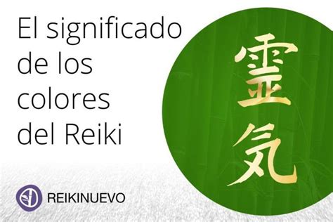 El Significado De Los Colores Del Reiki Reiki Terapia Reiki