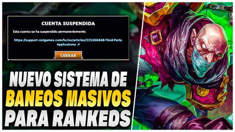 RIOT IMPLEMENTA UN NUEVO SISTEMA DE BANEOS PARA LEAGUE OF LEGENDS