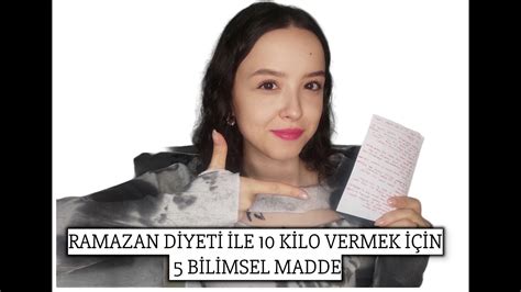 RAMAZANDA KİLO VERMEK Ramazan Diyeti İle 10 Kilo Verdiren 5