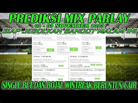 Prediksi Mix Parlay Malam Ini November Single Bet Dan