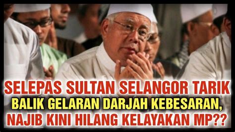 Selepas Sultan Selangor Umum Tarik Balik Gelaran Darjah Kebesaran