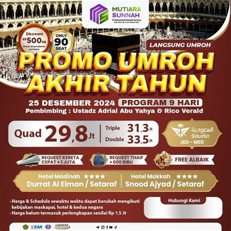 PROMO UMROH AKHIR TAHUN 25 DESEMBER 2024 Mutiara Sunnah Travel