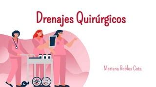 TIPOS DE DRENAJES QUIRURGICOS FUNCION Y TIPO DE CIRUGIA PPT