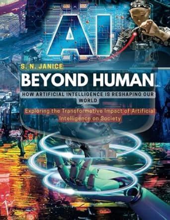 Amazon Beyond Human How Artificial Intelligence Is Reshaping Our