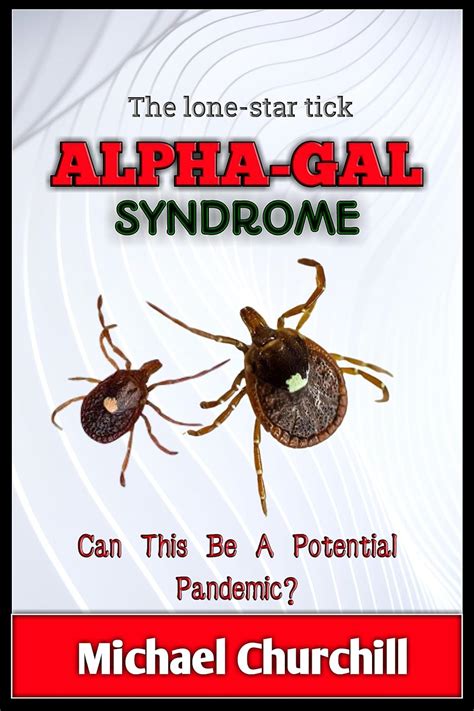 The Lone Star Tick Alpha Gal Syndrome Can This Be A Potential