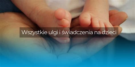 Wiadczenia I Ulgi Na Dzieci Plus Na Pierwsze Dziecko Krosno