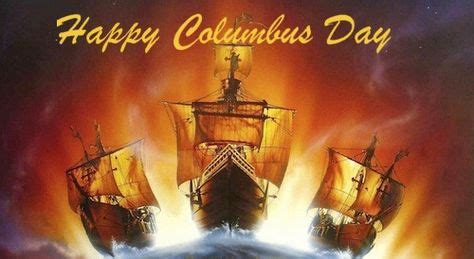 18 Holiday: Columbus Day ~ Oct. ideas | columbus day, columbus, happy ...