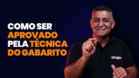 Como Ser Aprovado Pela T Cnica Do Gabarito Aulas Para Concursos