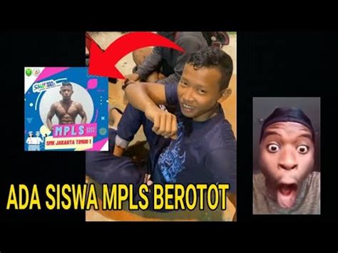 Ketemu Siswa MPLS Berotot Coy YouTube