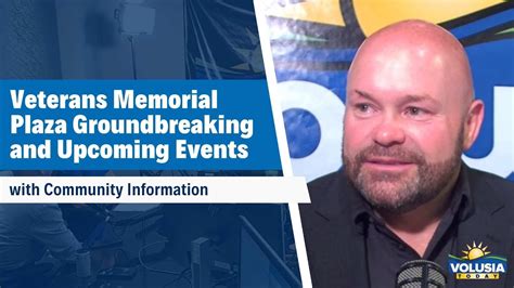 Veterans Memorial Plaza Groundbreaking And Upcoming Events Youtube