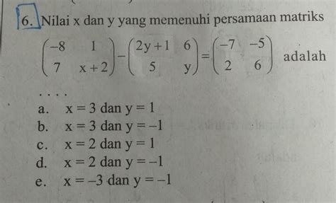 Contoh Soal Nilai X Dan Y Yang Memenuhi Persamaan Matriks Hot Sex Picture