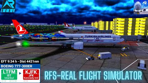 RFSReal Flight SimulatorIstanbulToNew York JFKFull FlightB777