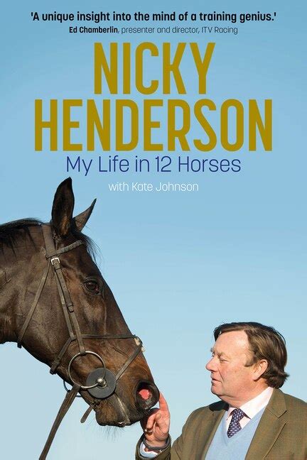 Nicky Henderson: My Life in 12 horses | Indigo