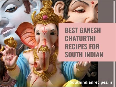 15 Best Ganesh Chaturthi Recipes For South Indian In 2022